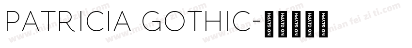 PATRICIA GOTHIC字体转换